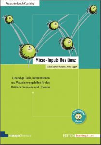 Ella Gabriele Amann_Micro-Inputs_Resilienz_Managerseminare 2017