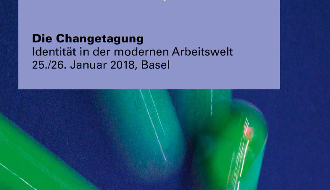 CHANGETAGUNG 25./26. Januar 2018 „Identität in der modernen Arbeitswelt“