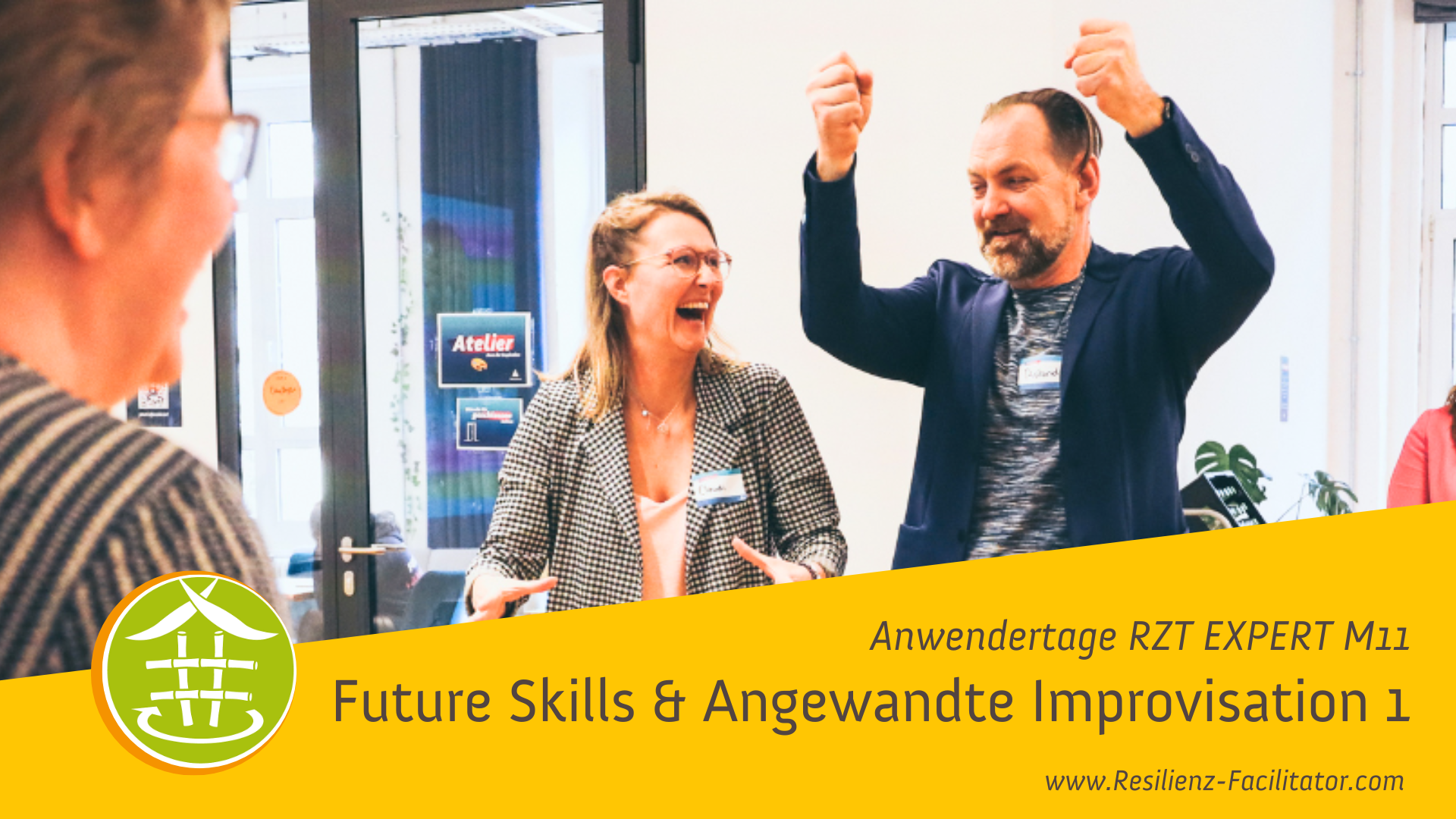 RZT Anwendertage M11 Resilienz, Future Skills & Angewandte Improvisation RZT Anwendertage M11 Resilienz, Future Skills & Angewandte Improvisation
